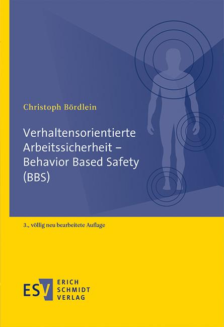 Vorderes Coverbild Verhaltensorientierte Arbeitssicherheit - Behavior Based Safety (BBS)