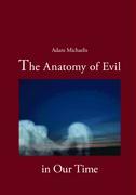 Vorderes Coverbild The Anatomy of Evil in Our Time