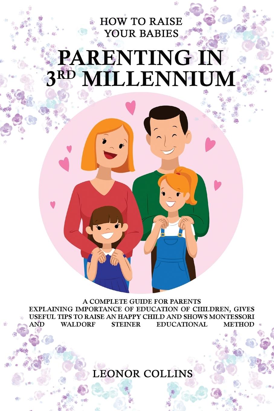 Vorderes Coverbild How to Raise Your Babies - Parenting in 3rd Millennium - A Complete Guide for Parents