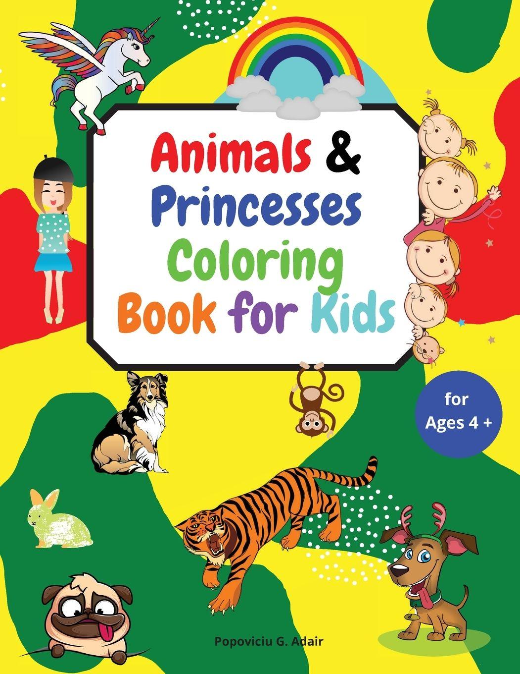 Vorderes Coverbild Animals & Princesses Coloring Book for Kids ages 4+