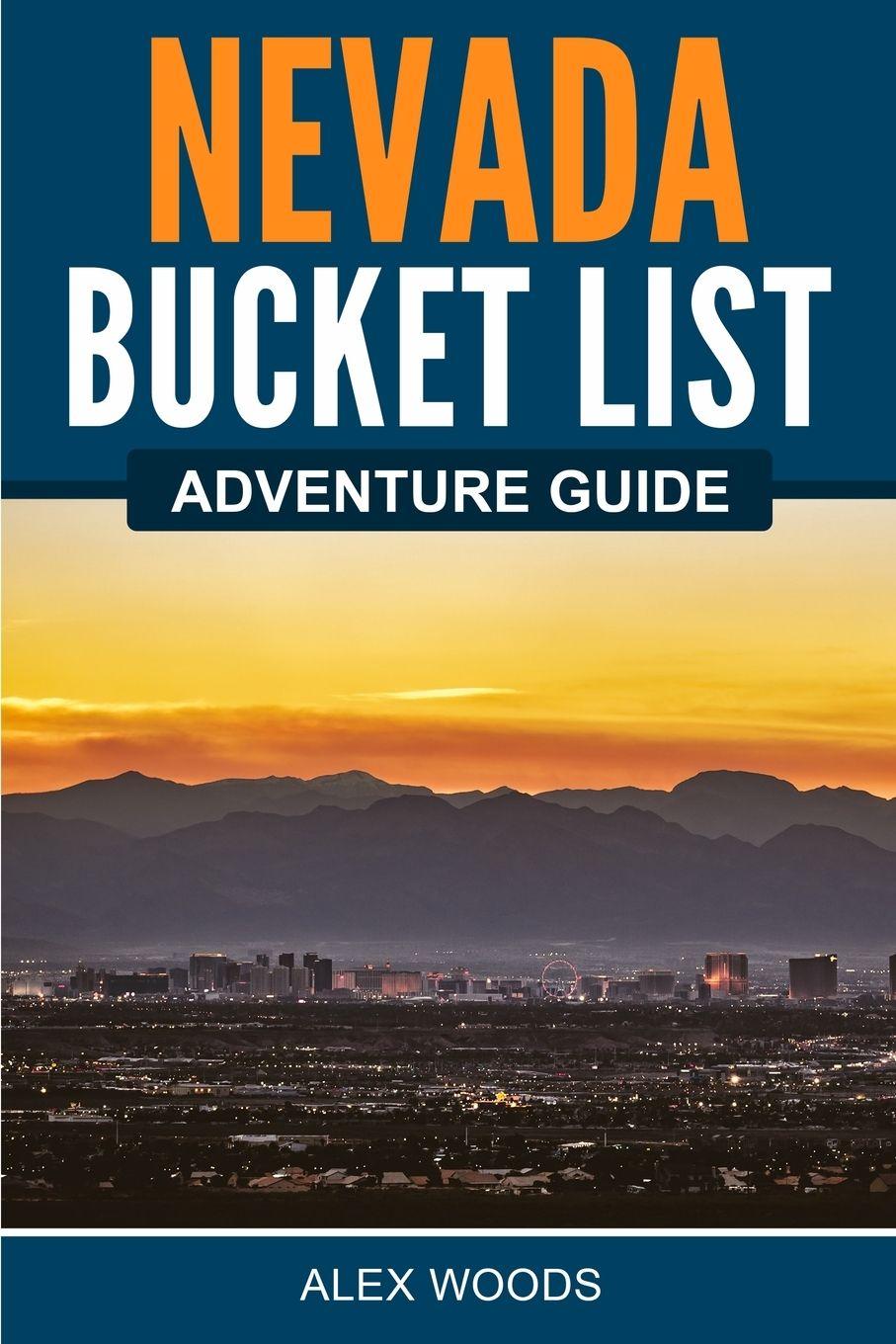 Vorderes Coverbild Nevada Bucket List Adventure Guide