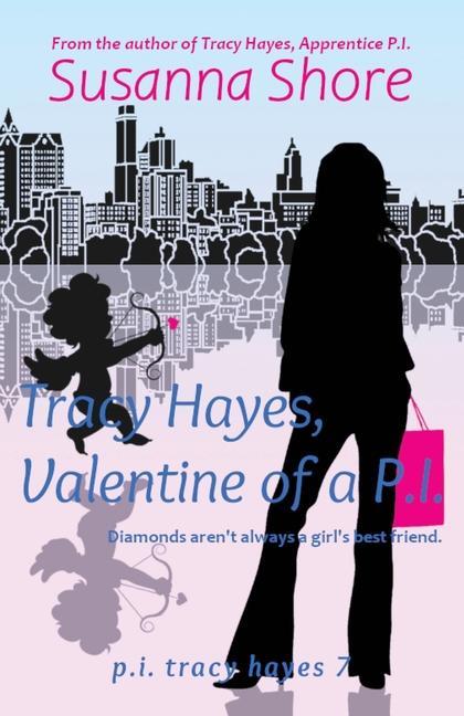 Vorderes Coverbild Tracy Hayes, Valentine of a P.I.
