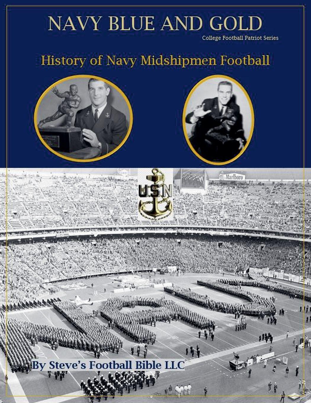 Vorderes Coverbild Navy Blue and Gold - History of Navy Midshipmen Football