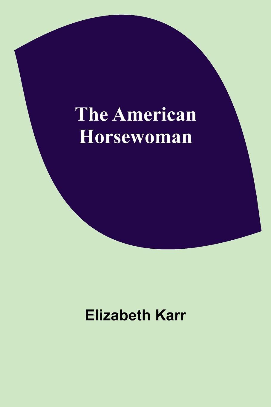 Vorderes Coverbild The American Horsewoman