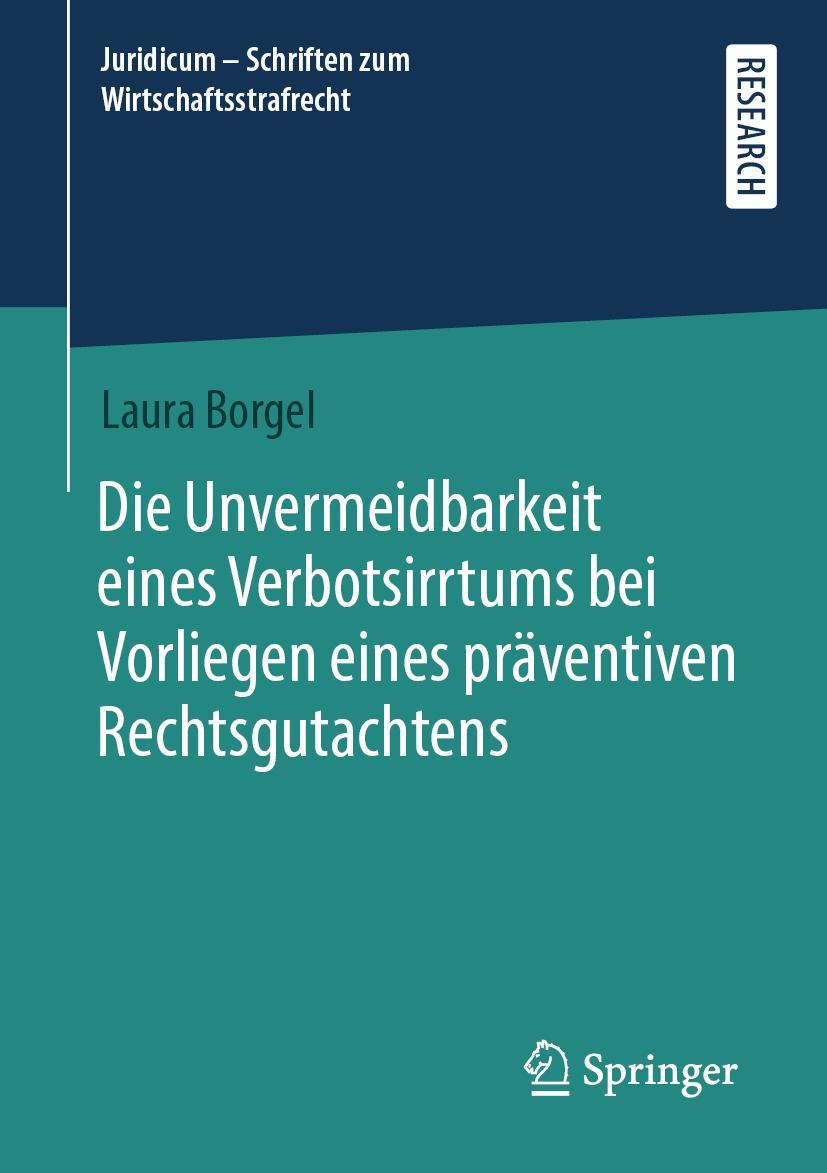 Vorderes Coverbild Die Unvermeidbarkeit eines Verbotsirrtums bei Vorliegen eines präventiven Rechtsgutachtens
