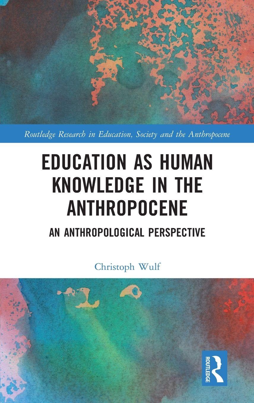 Vorderes Coverbild Education as Human Knowledge in the Anthropocene