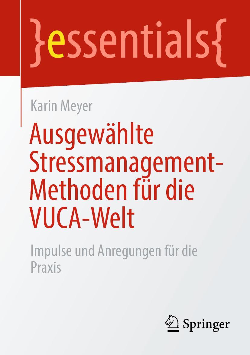 Vorderes Coverbild Ausgewählte Stressmanagement-Methoden für die VUCA-Welt
