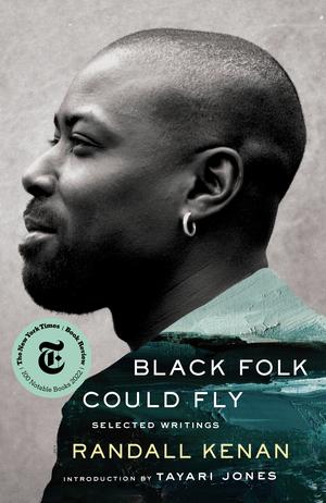 Vorderes Coverbild Black Folk Could Fly: Selected Writings by Randall Kenan