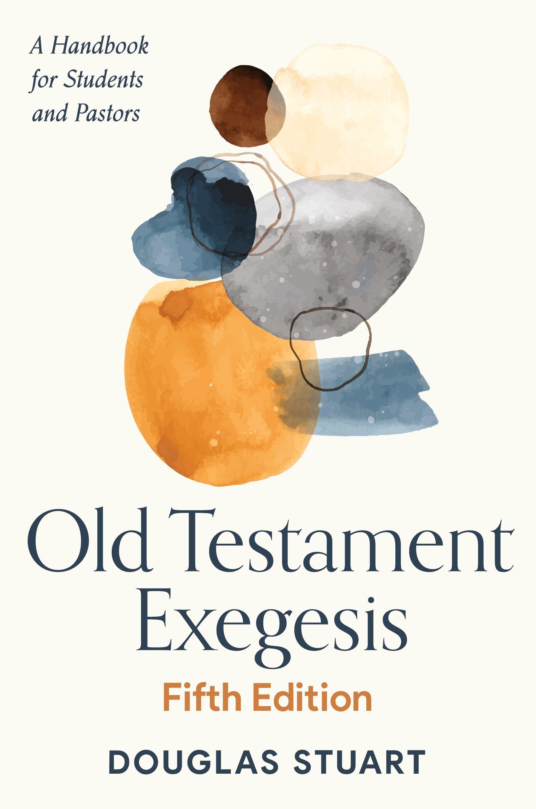 Vorderes Coverbild Old Testament Exegesis, Fifth Edition