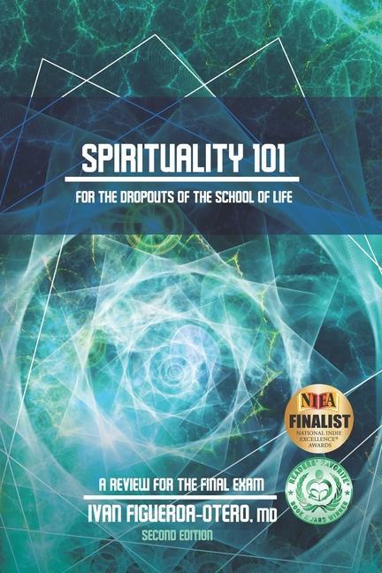 Vorderes Coverbild Spirituality 101 for the Dropouts of the School of Life - Second Edition: Review for the Final Exam