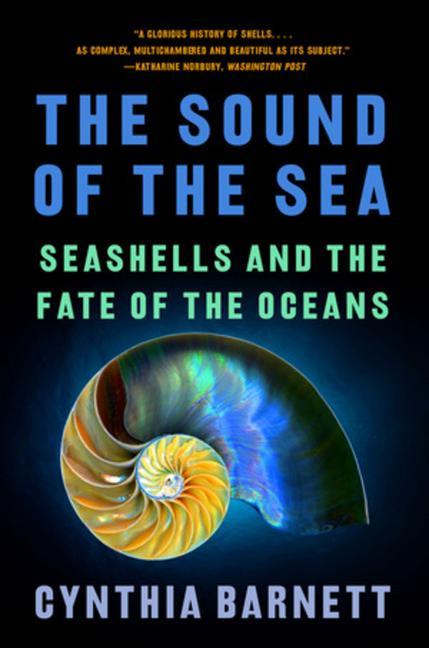 Vorderes Coverbild The Sound of the Sea: Seashells and the Fate of the Oceans