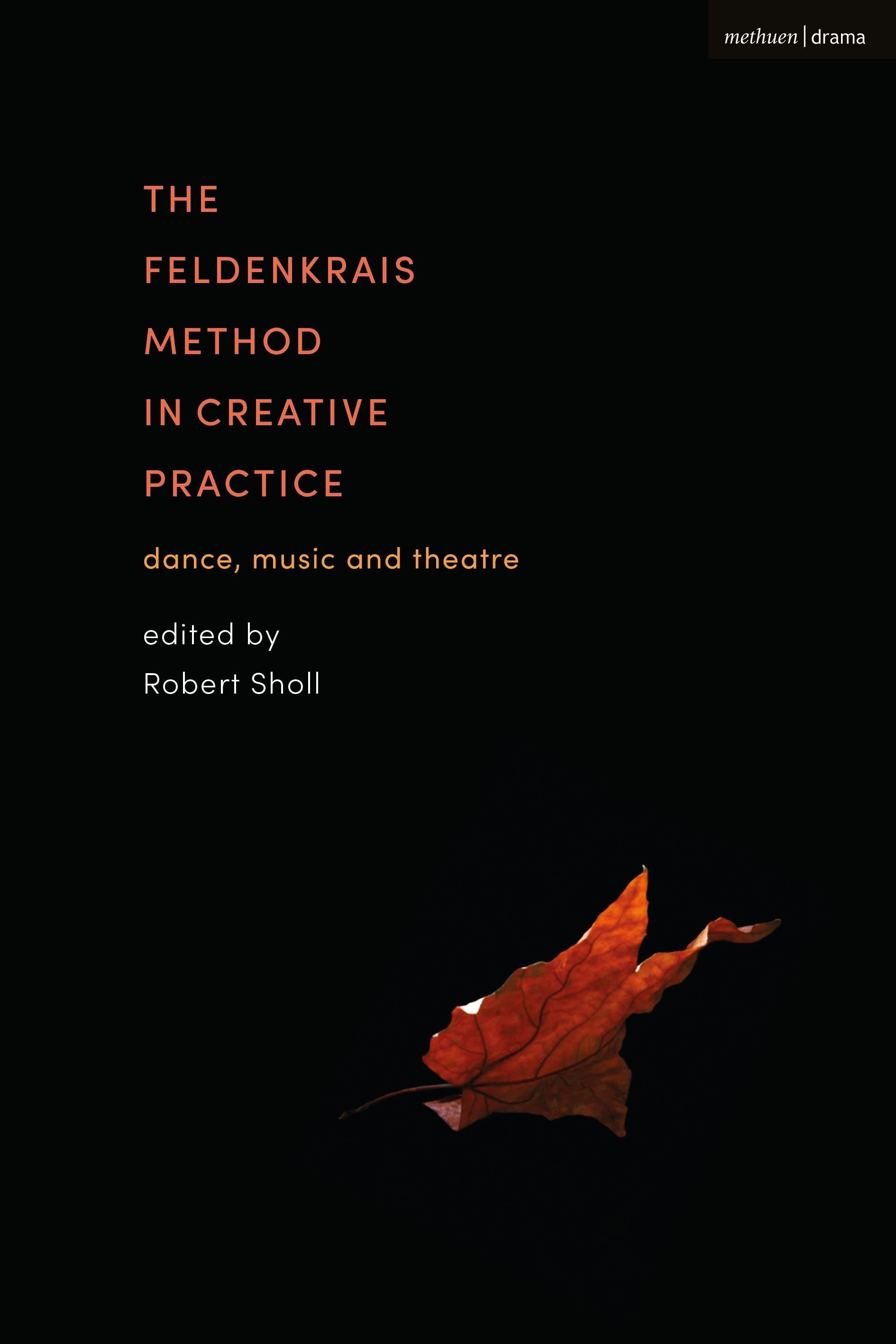 Vorderes Coverbild The Feldenkrais Method in Creative Practice