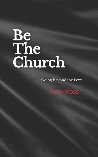 Vorderes Coverbild Be The Church: Going Beyond the Pews