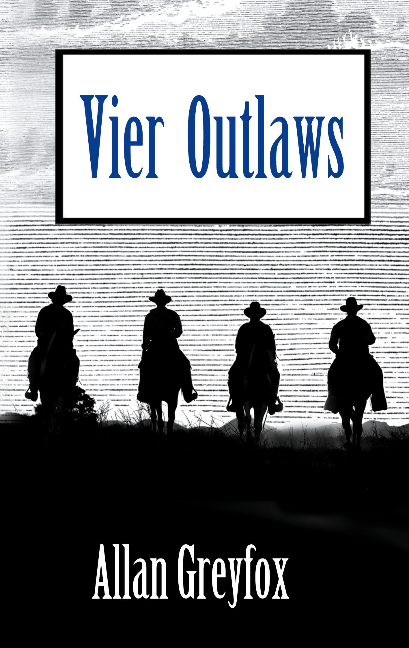 Vorderes Coverbild Vier Outlaws