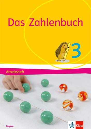 Vorderes Coverbild Das Zahlenbuch 3. Arbeitsheft Klasse 3. Ausgabe Bayern