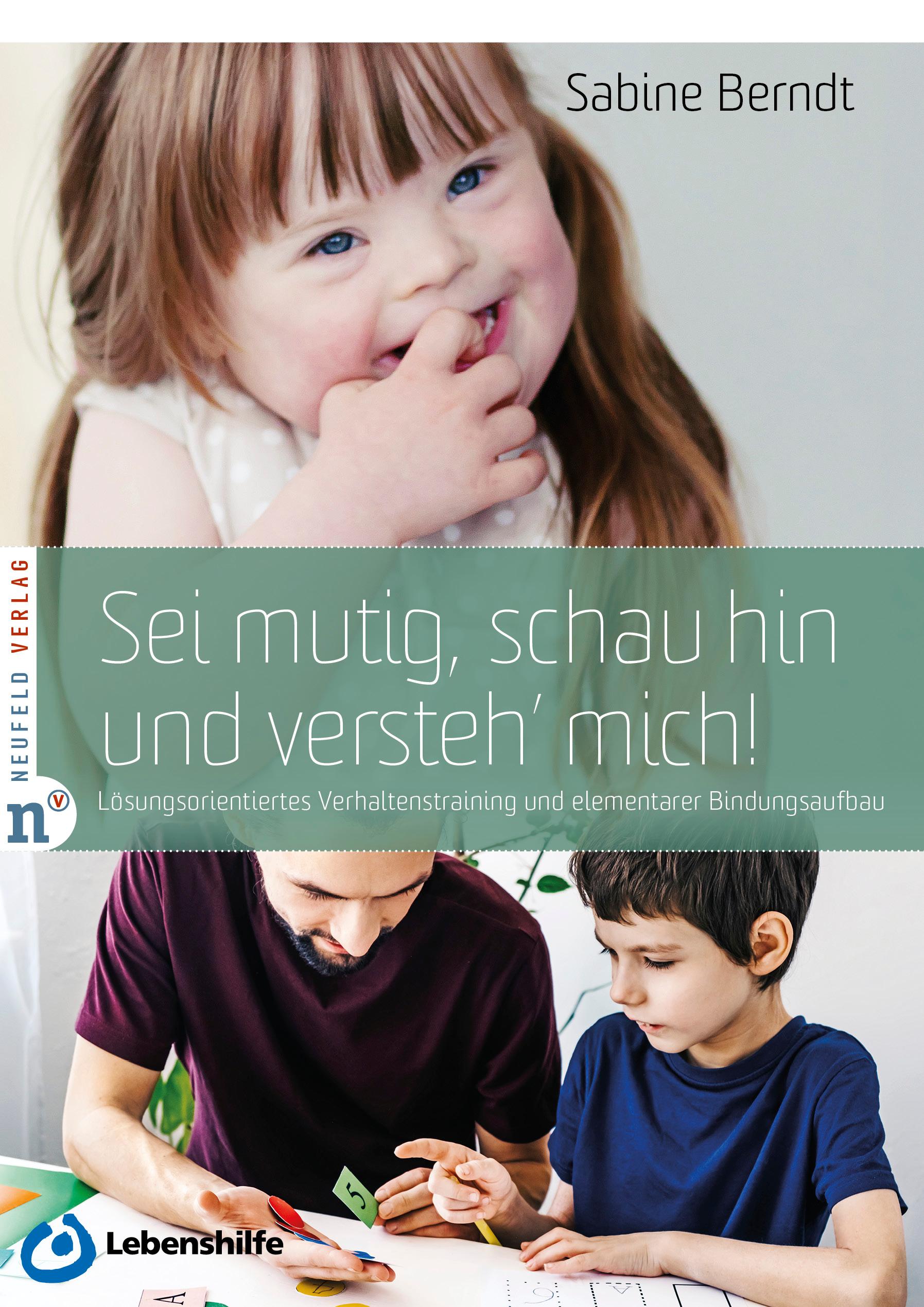 Vorderes Coverbild Sei mutig, schau hin und versteh' mich!