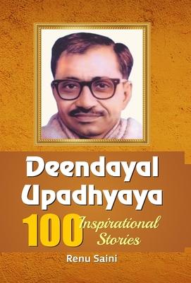 Vorderes Coverbild Deendayal Upadhyaya 100 Inspirational Stories