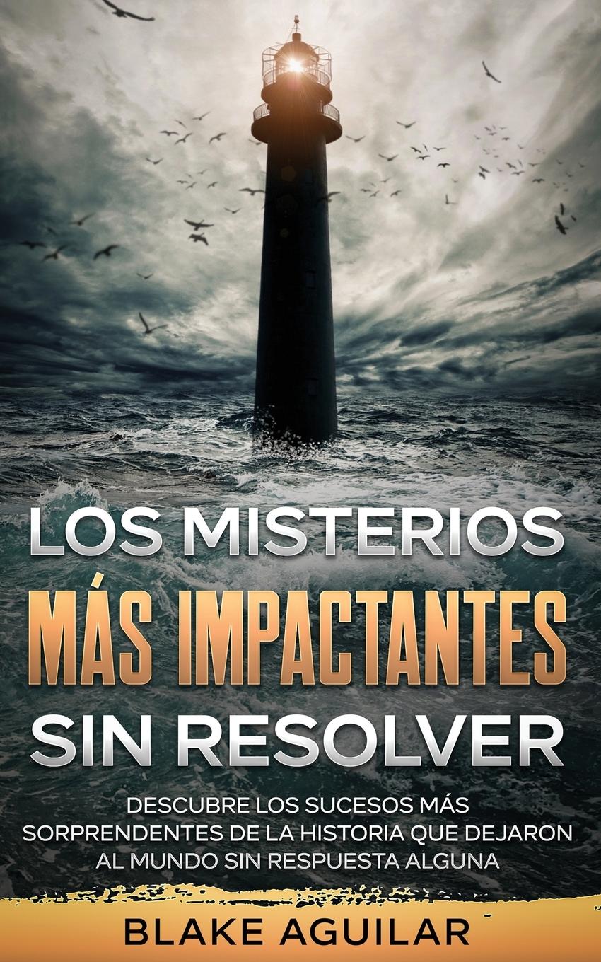 Vorderes Coverbild Los Misterios más Impactantes sin Resolver