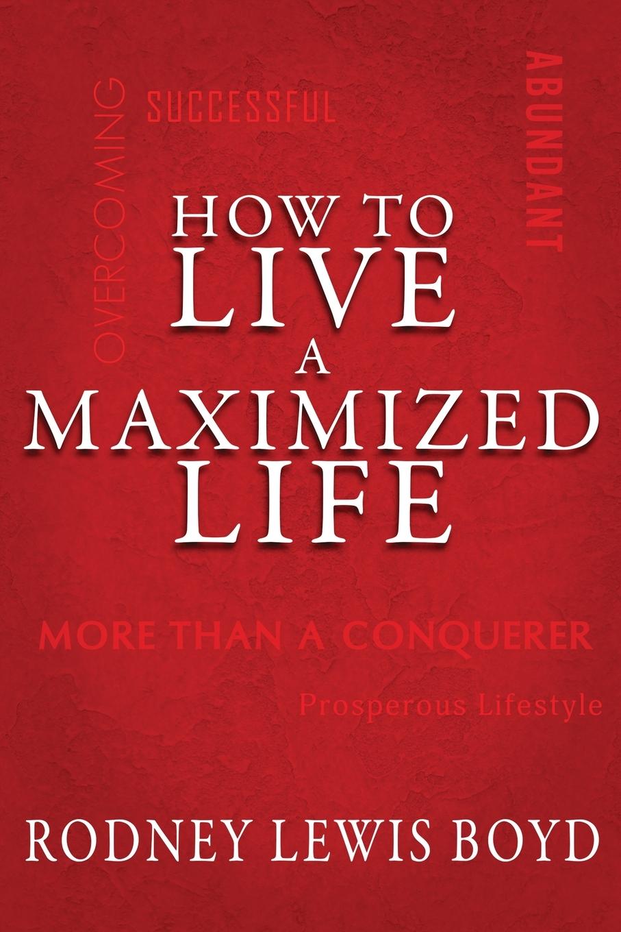Vorderes Coverbild How to Live a Maximized Life