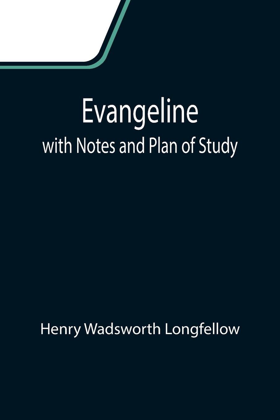 Vorderes Coverbild Evangeline; with Notes and Plan of Study