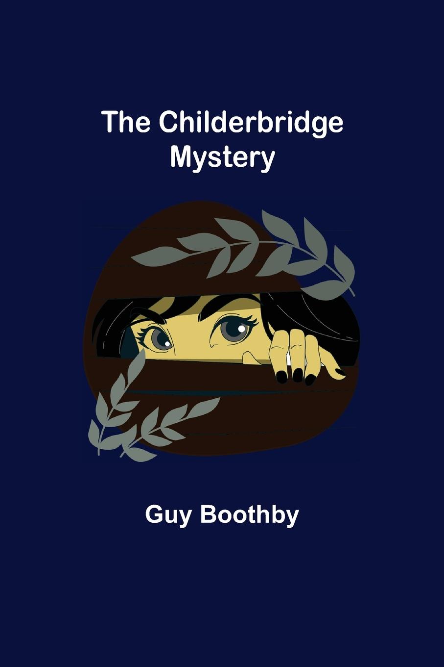 Vorderes Coverbild The Childerbridge Mystery