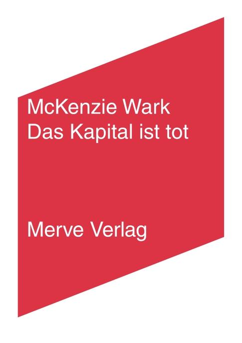Vorderes Coverbild Das Kapital ist tot. Kommt jetzt etwas Schlimmeres?