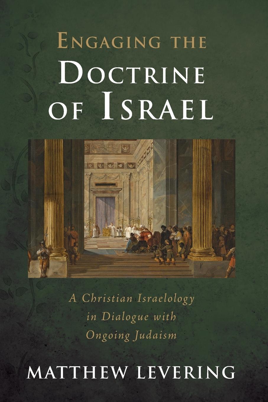 Vorderes Coverbild Engaging the Doctrine of Israel