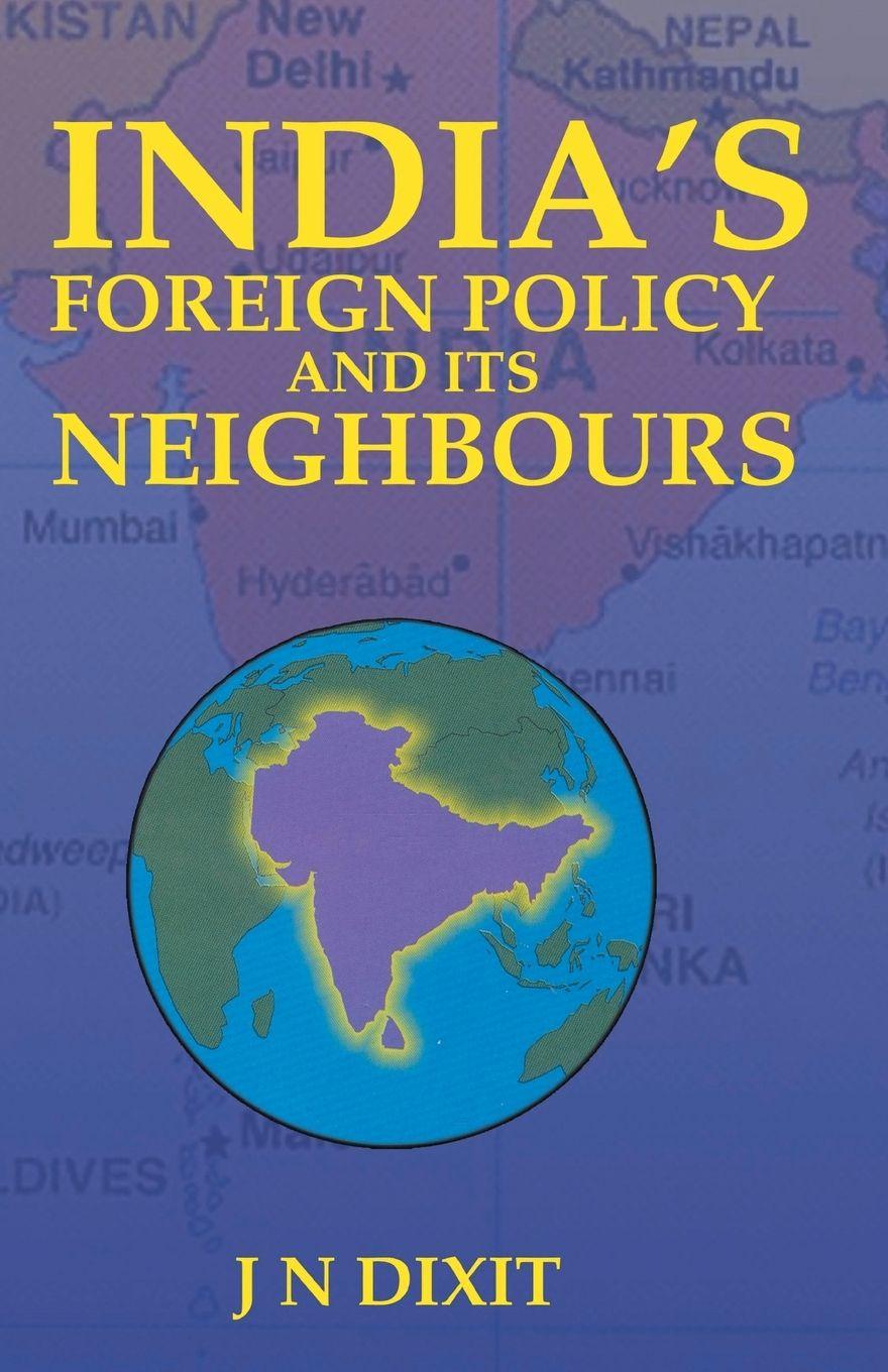 Vorderes Coverbild India's Foreign Policy And Its Neighbours