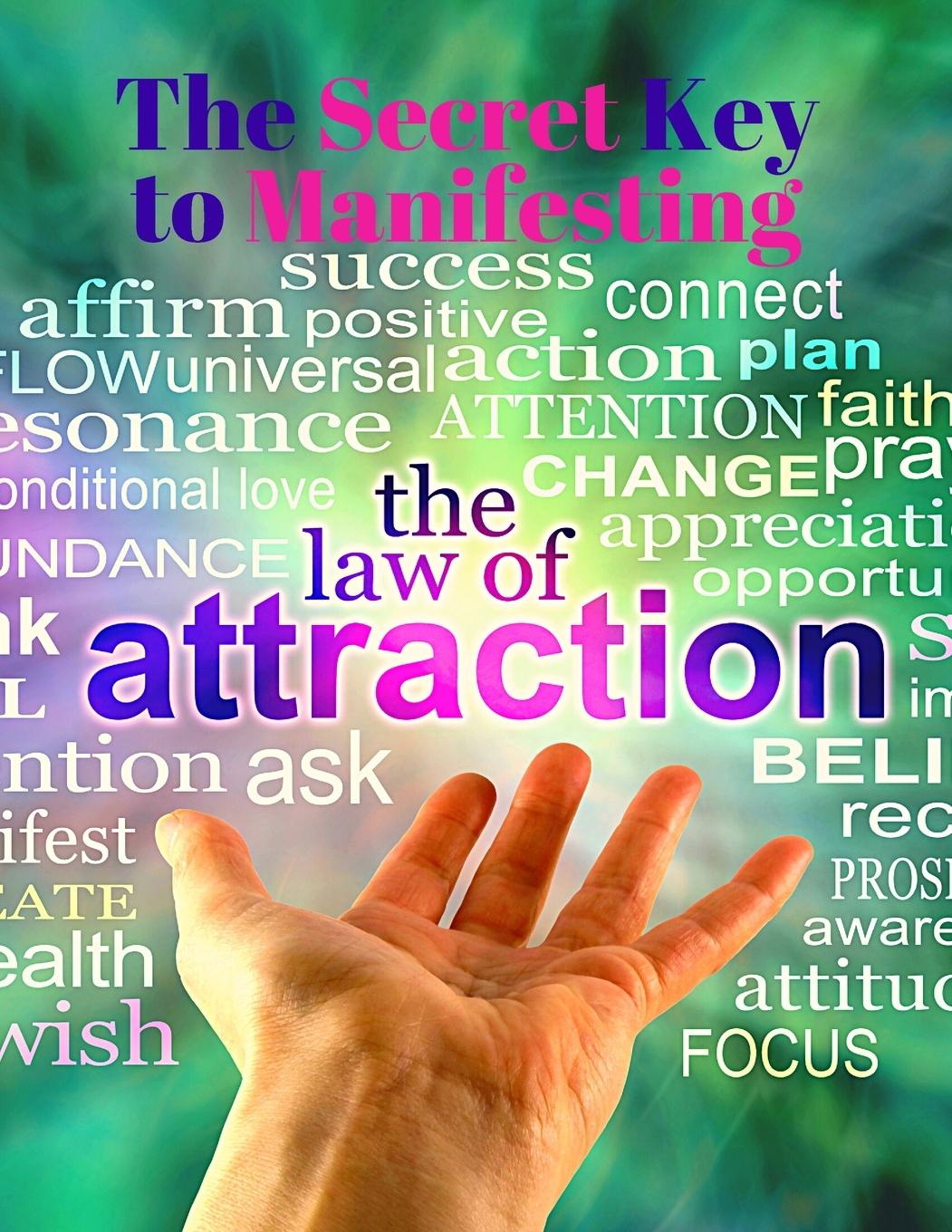 Vorderes Coverbild The Secret Key to Manifesting The Law of Attraction - The Alchemy of Abundance