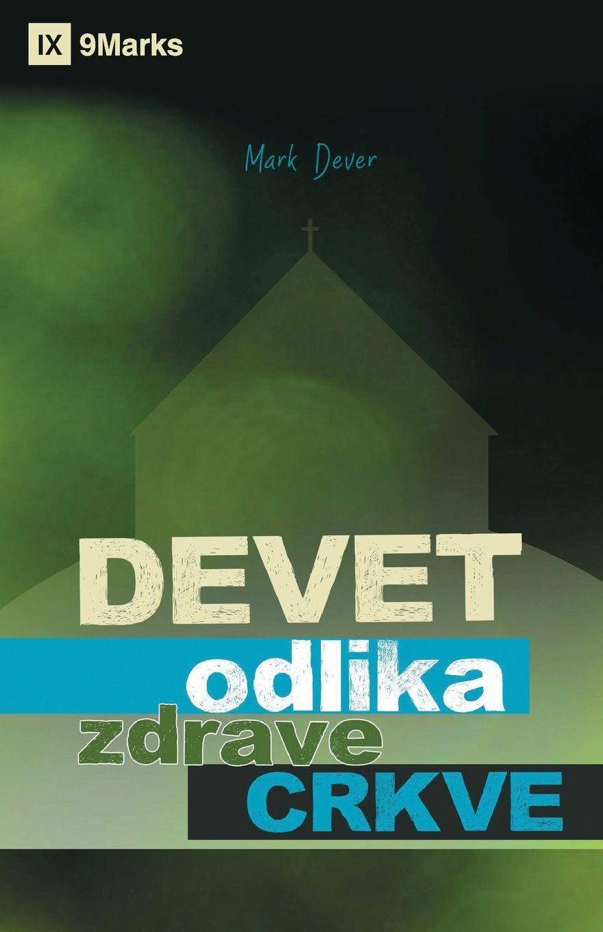 Vorderes Coverbild Nine Marks of a Healthy Church / Devet odlika zdrave Crkve