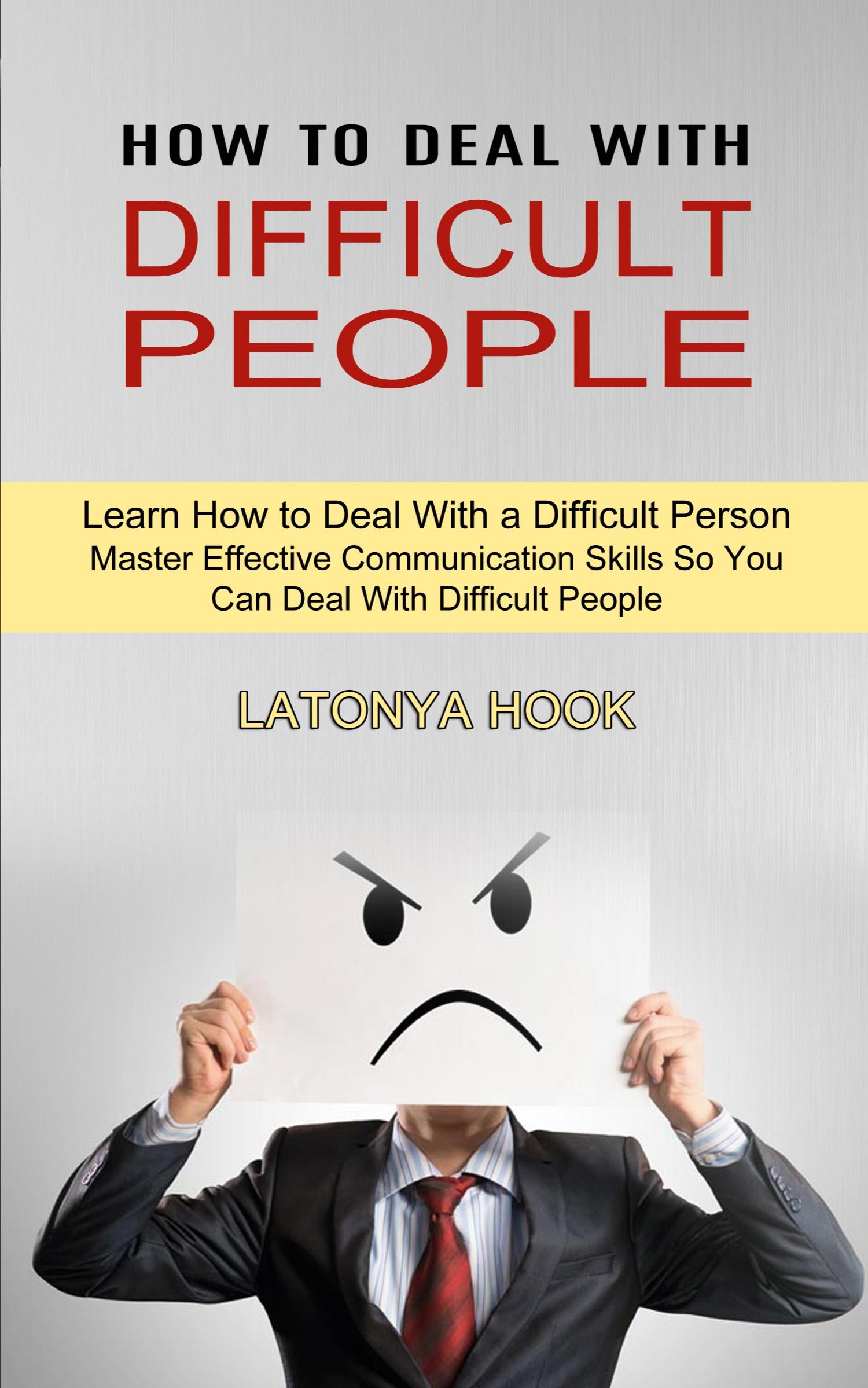 Vorderes Coverbild How to Deal With Difficult People