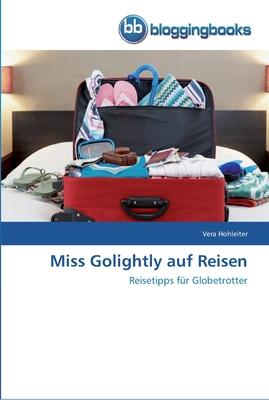 Vorderes Coverbild Miss Golightly auf Reisen