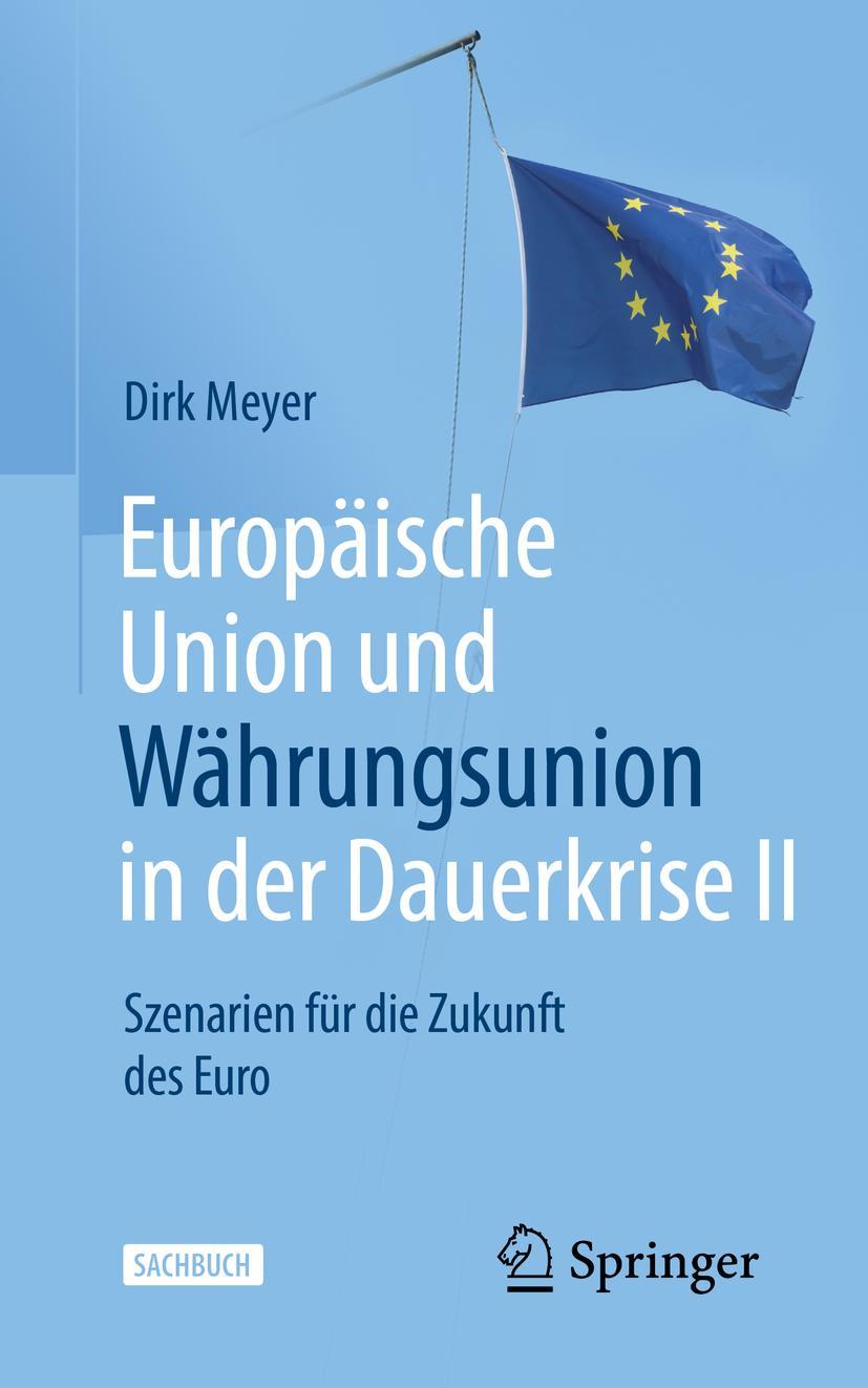 Vorderes Coverbild Europäische Union und Währungsunion in der Dauerkrise II