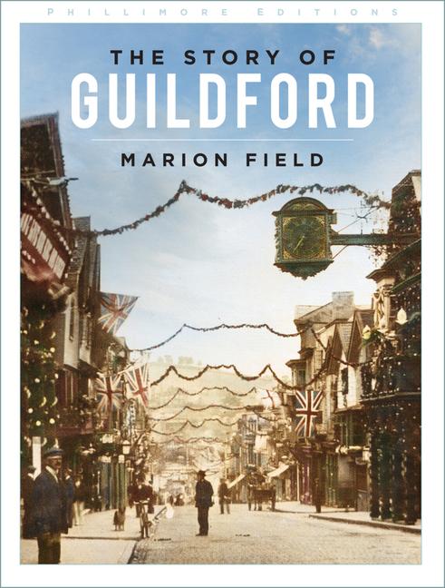 Vorderes Coverbild The Story of Guildford