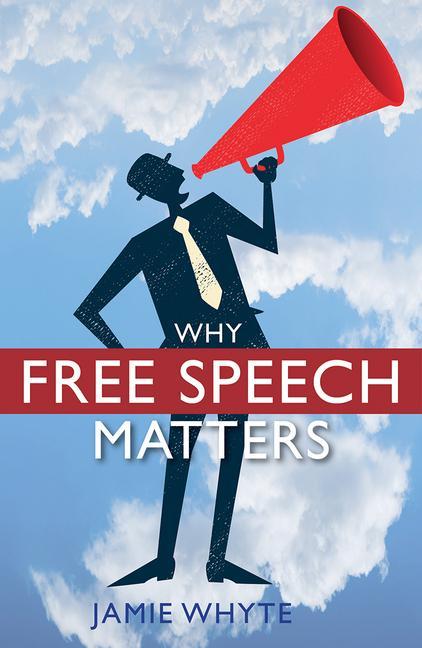 Vorderes Coverbild Why Free Speech Matters
