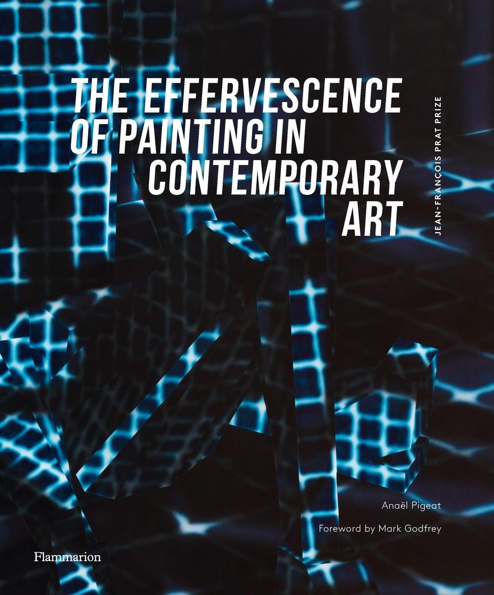 Beispielinhalt (Bild) The Effervescence of Painting in Contemporary Art