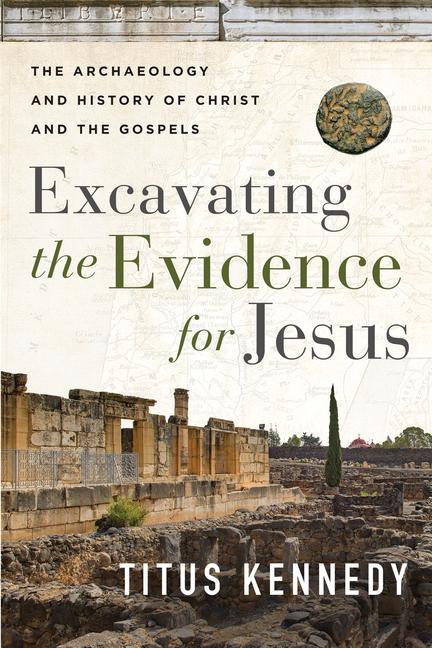 Vorderes Coverbild Excavating the Evidence for Jesus
