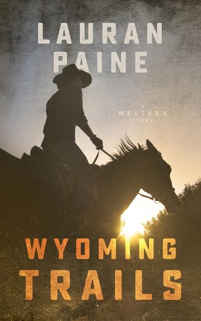 Vorderes Coverbild Wyoming Trails: A Western Story