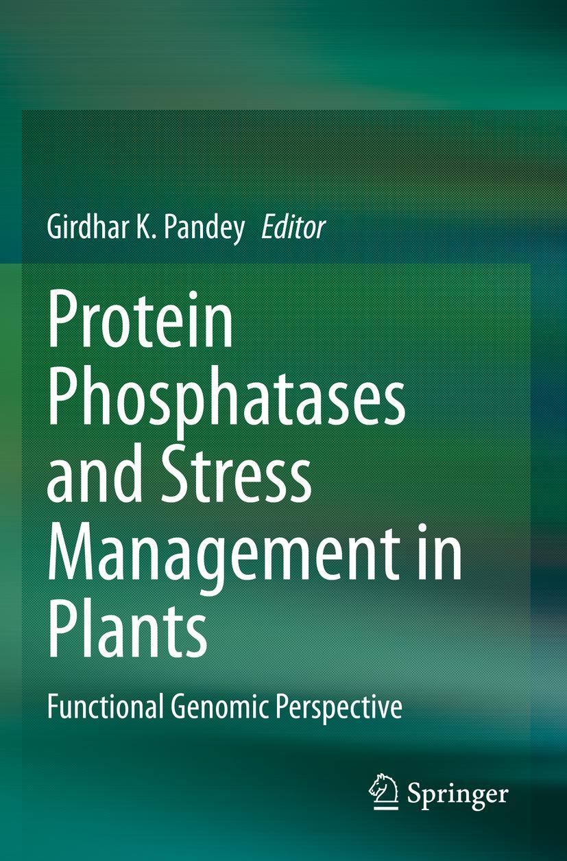 Vorderes Coverbild Protein Phosphatases and Stress Management in Plants
