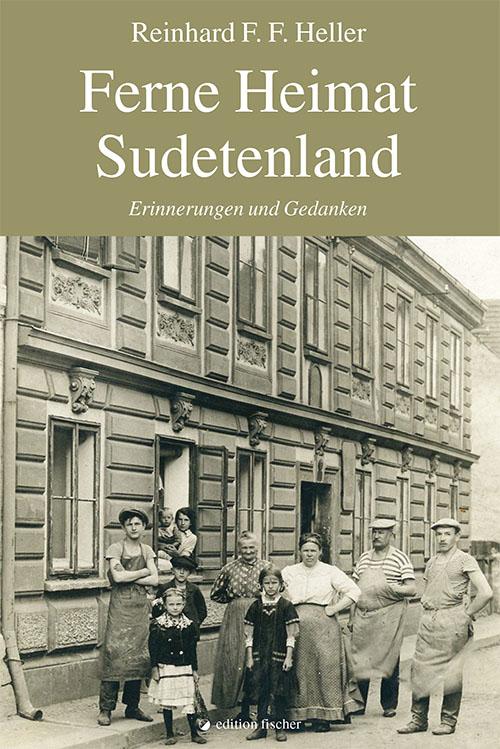 Vorderes Coverbild Ferne Heimat Sudetenland