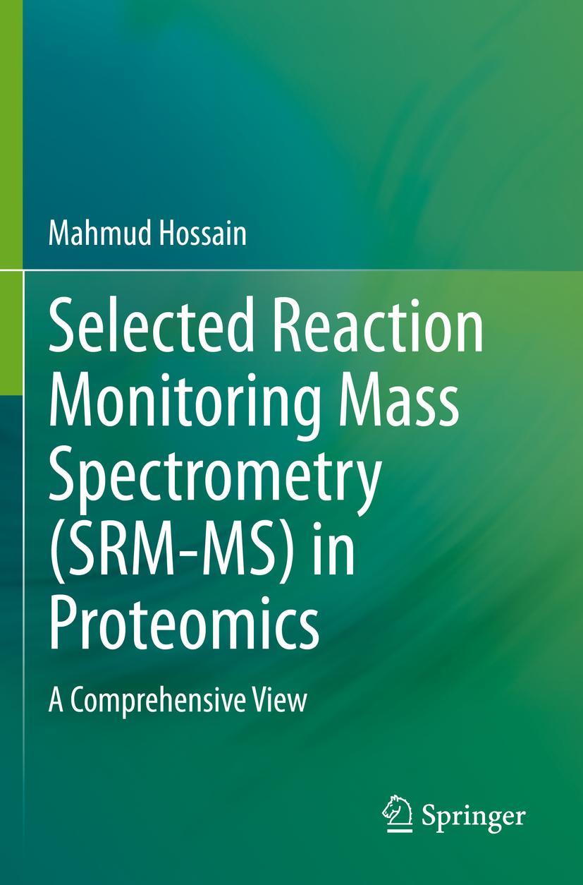 Vorderes Coverbild Selected Reaction Monitoring Mass Spectrometry (SRM-MS)  in Proteomics