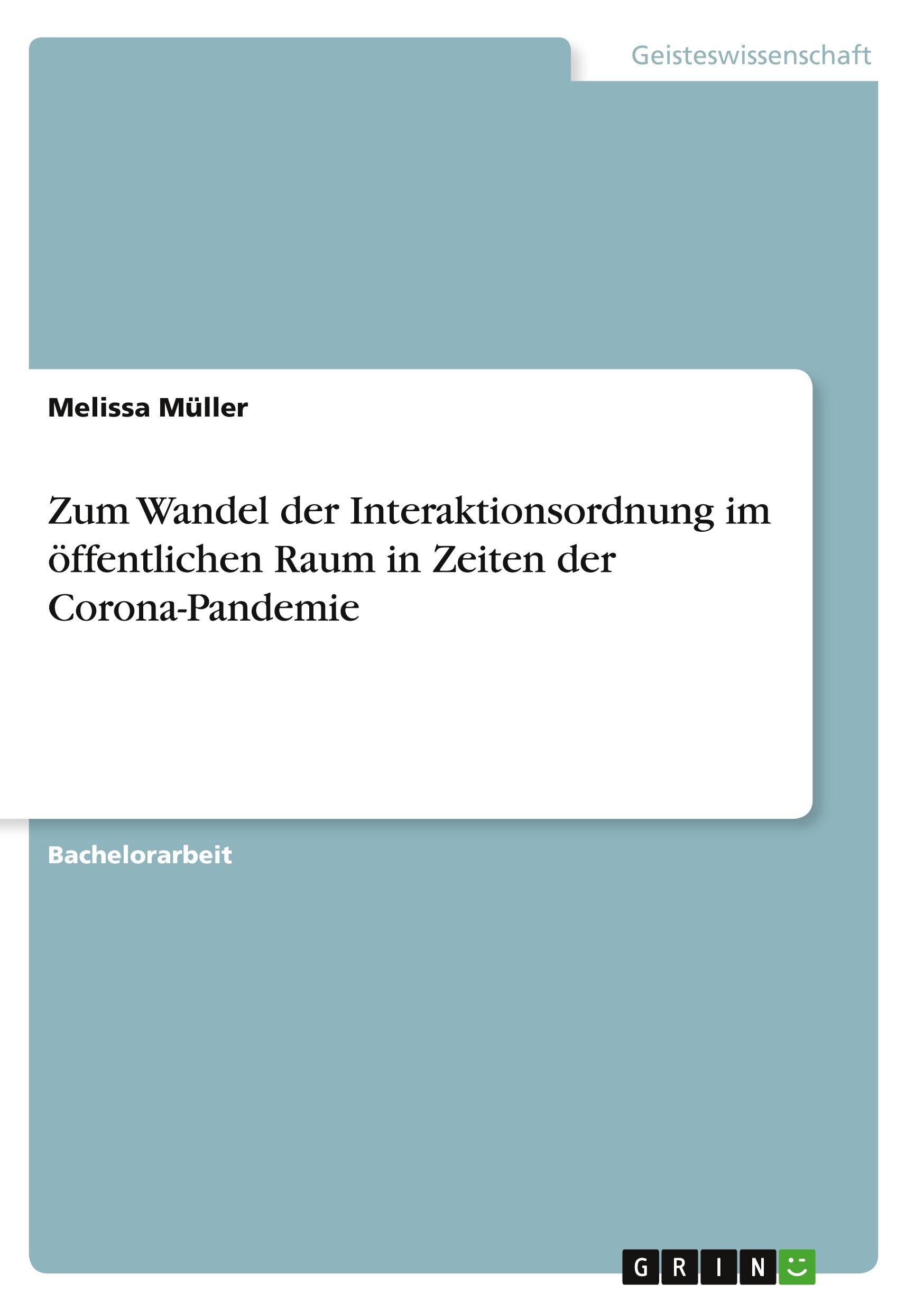 Vorderes Coverbild Zum Wandel der Interaktionsordnung im öffentlichen Raum in Zeiten der Corona-Pandemie