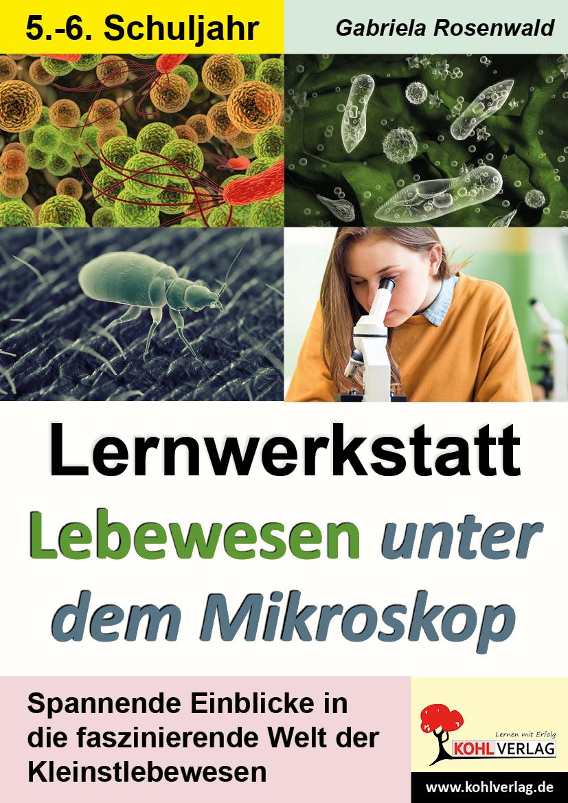 Vorderes Coverbild Lernwerkstatt Lebewesen unter dem Mikroskop / Klasse 5-6