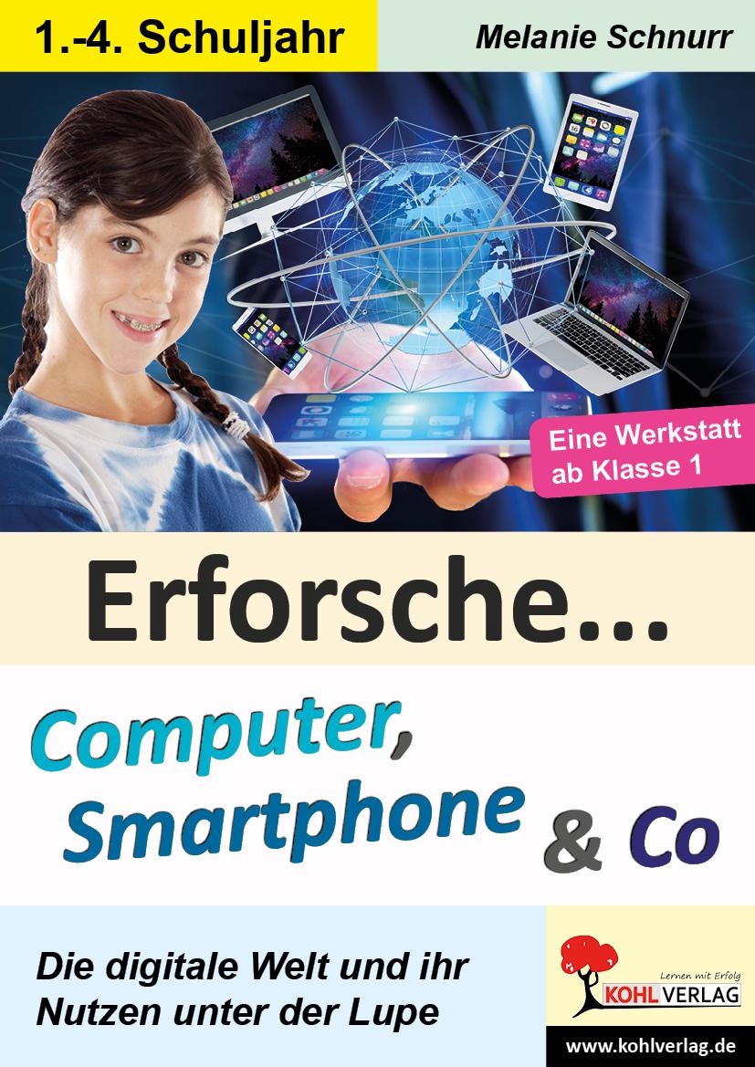 Vorderes Coverbild Erforsche ... Computer, Smartphone & Co