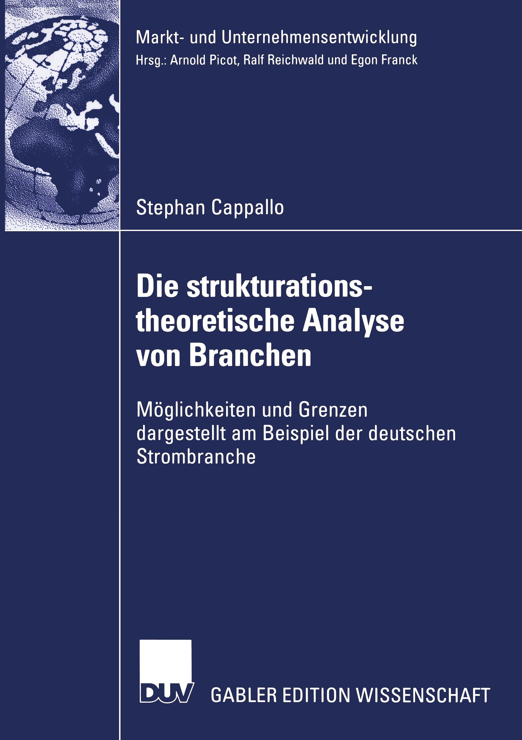 Vorderes Coverbild Die strukturationstheoretische Analyse von Branchen