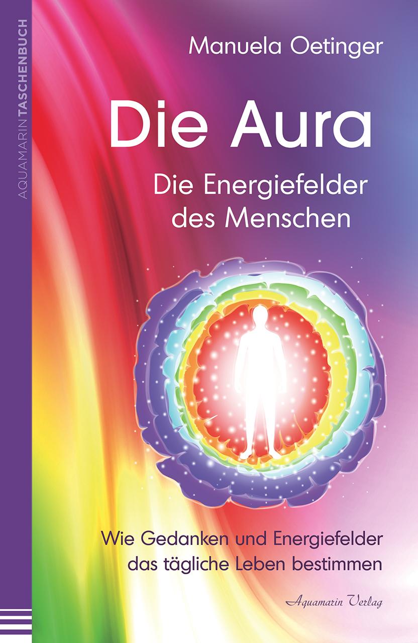 Vorderes Coverbild Die Aura - Die Energiefelder des Menschen