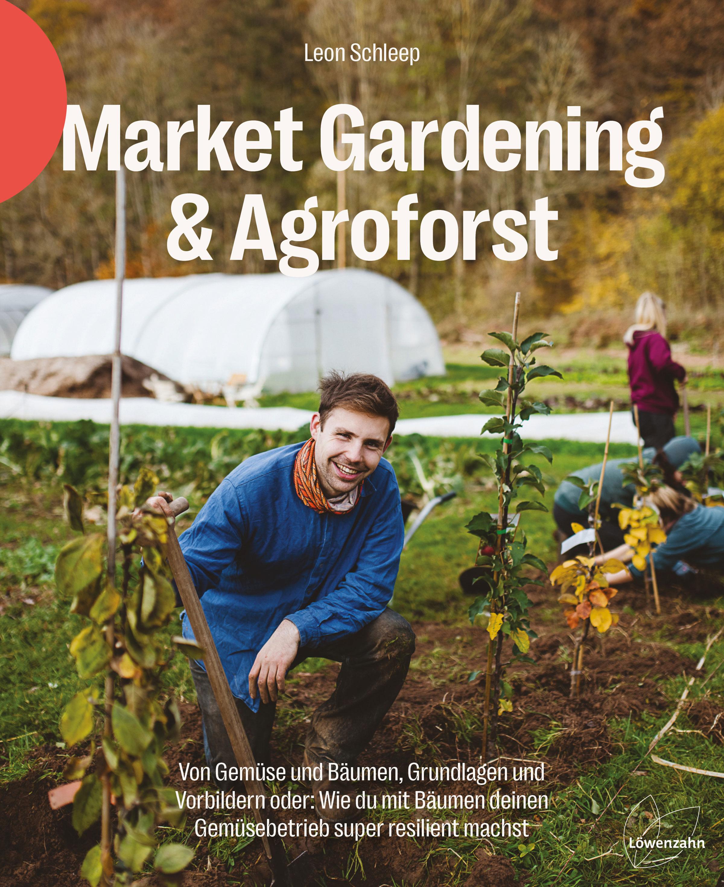 Vorderes Coverbild Market Gardening & Agroforst