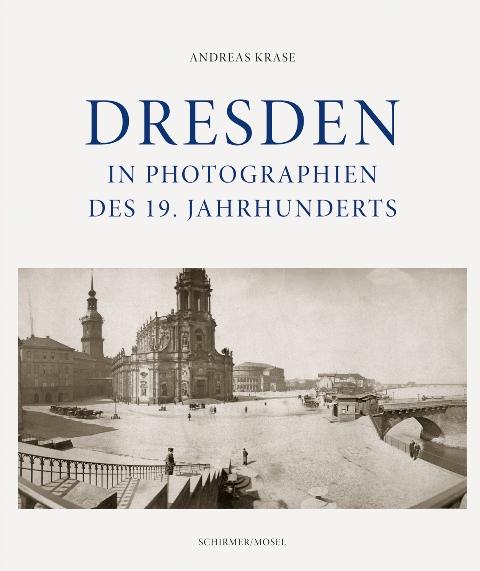 Vorderes Coverbild Dresden in Photographien des 19. Jahrhunderts