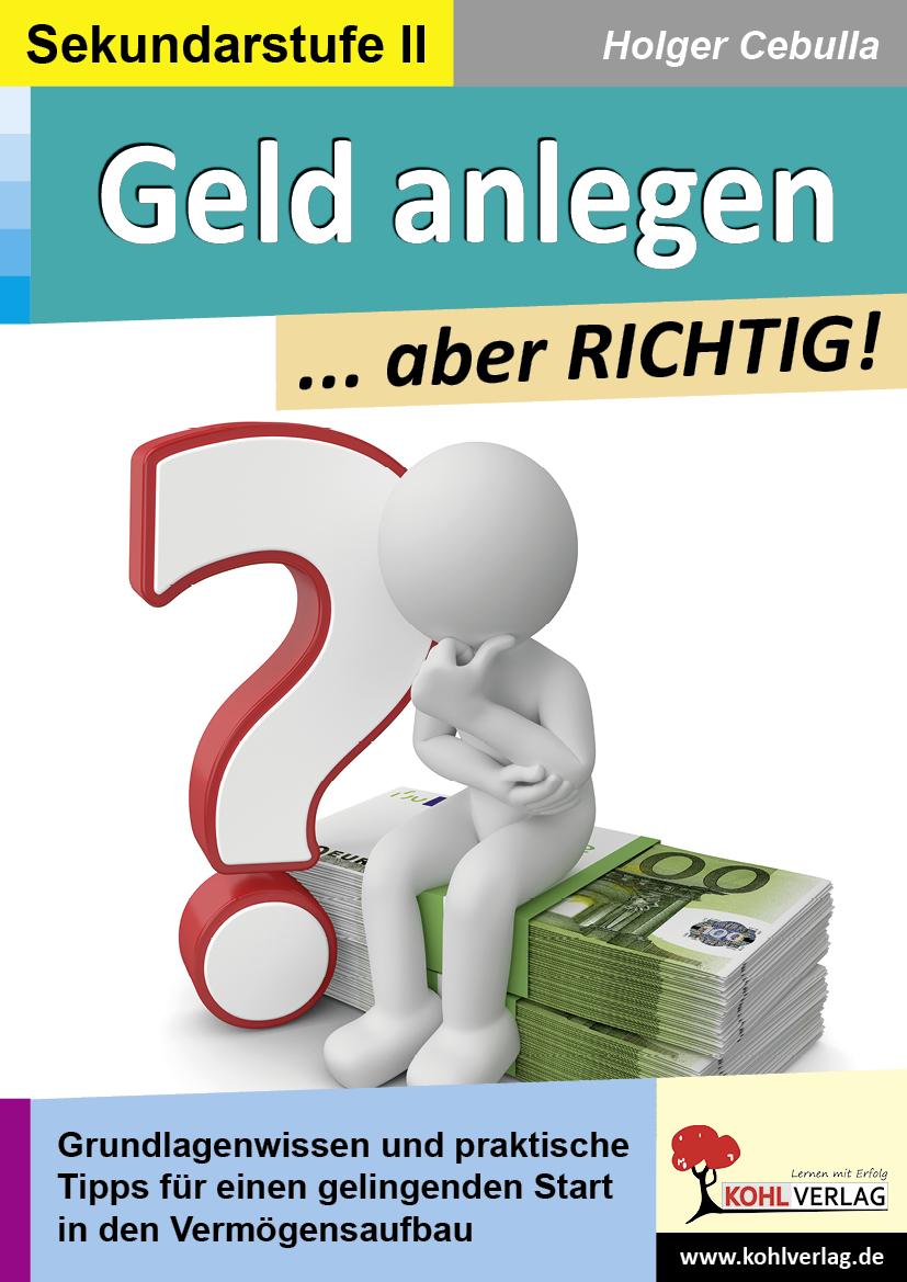Vorderes Coverbild Geld anlegen ... aber RICHTIG!