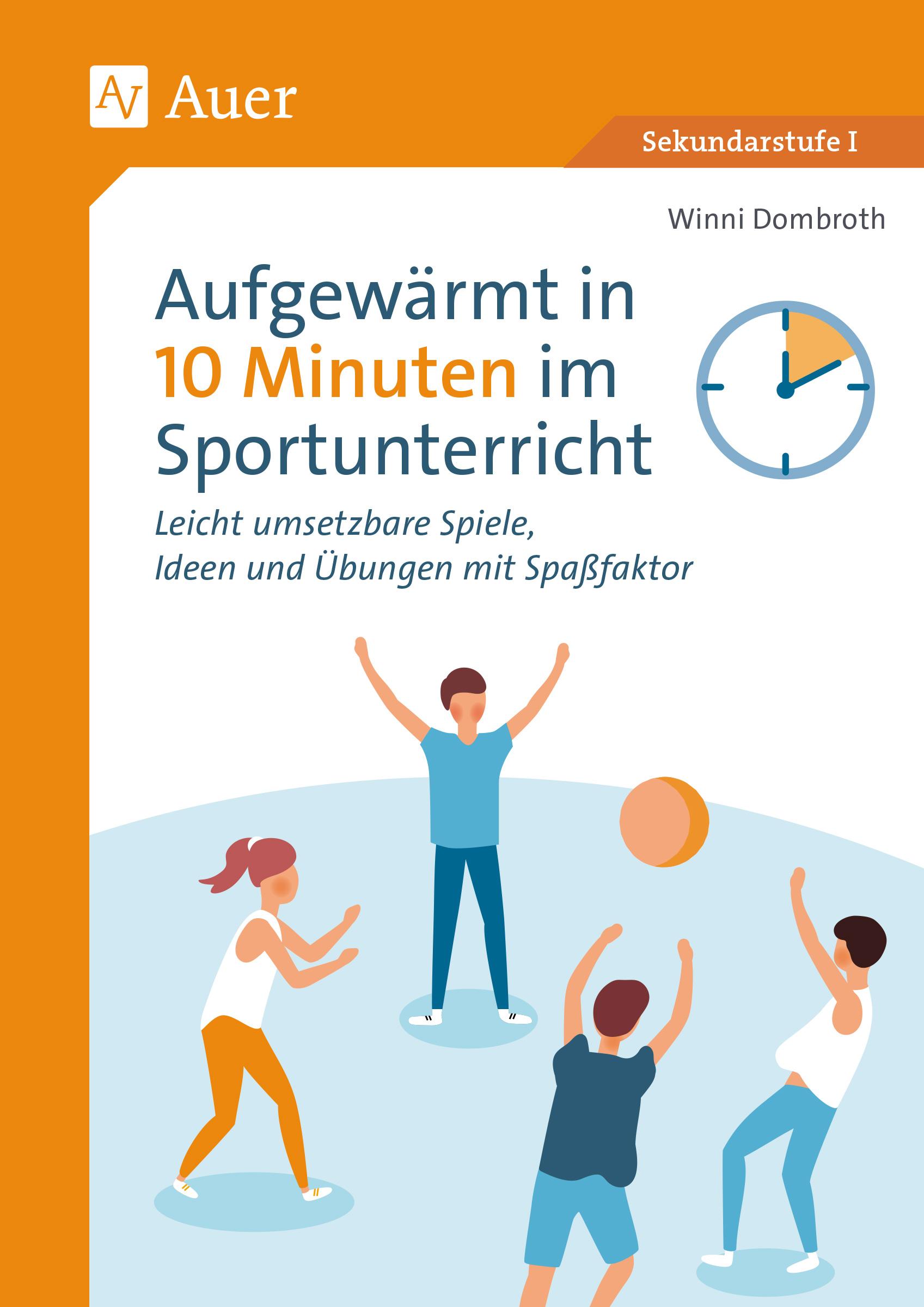 Vorderes Coverbild Aufgewärmt in 10 Minuten im Sportunterricht